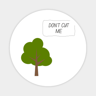 Tree conversation save tree Magnet